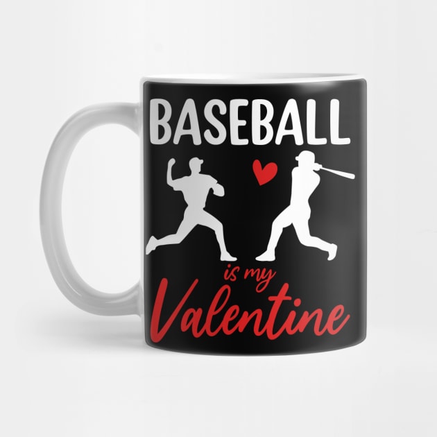 Baseball Is My Valentine - Baseball Lover Valentine's Day Design by ArtistTee ⭐⭐⭐⭐⭐